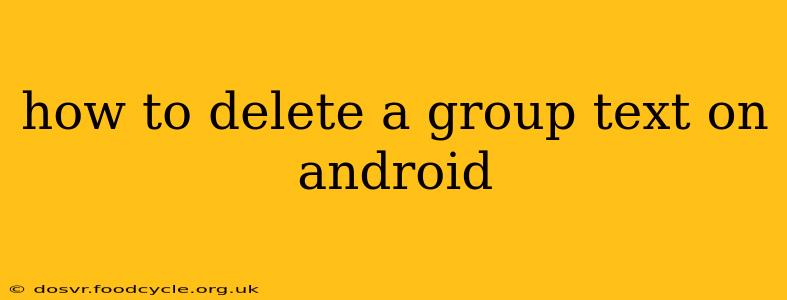 how to delete a group text on android