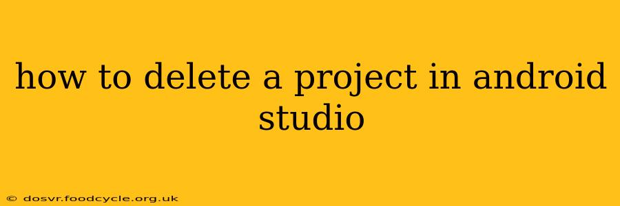 how to delete a project in android studio