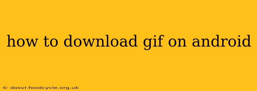 how to download gif on android
