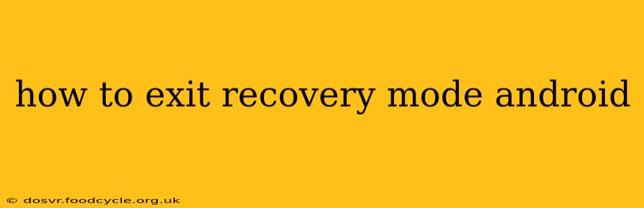 how to exit recovery mode android