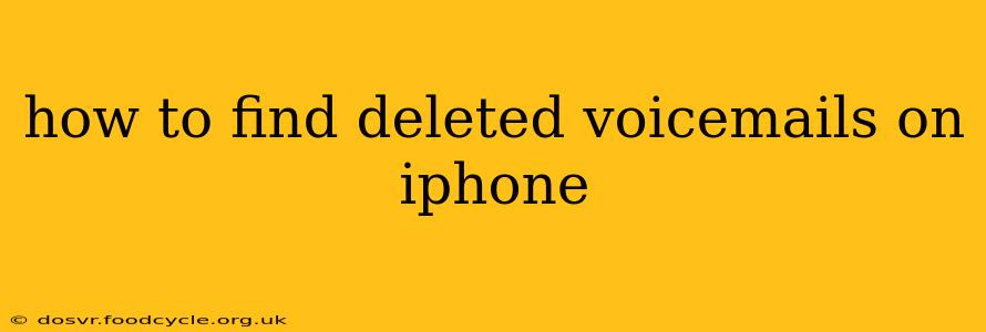 how to find deleted voicemails on iphone