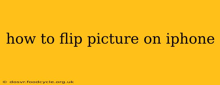 how to flip picture on iphone
