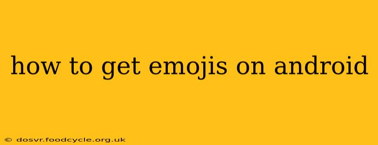 how to get emojis on android
