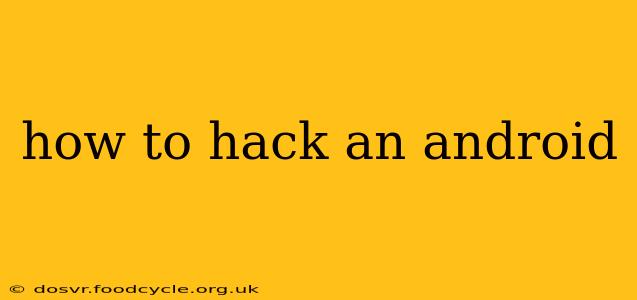 how to hack an android