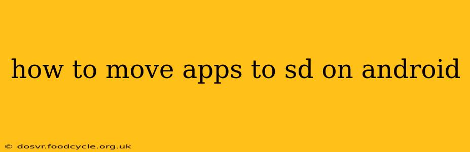 how to move apps to sd on android