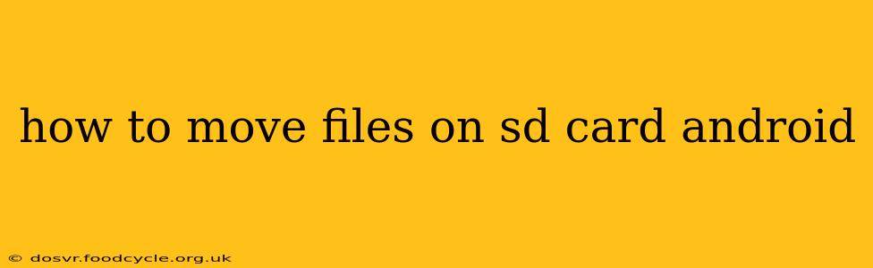 how to move files on sd card android