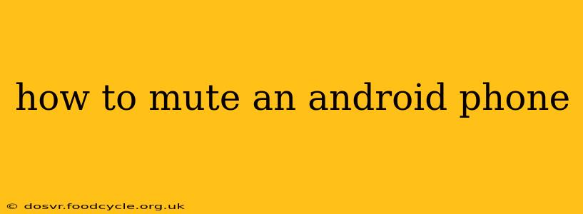 how to mute an android phone