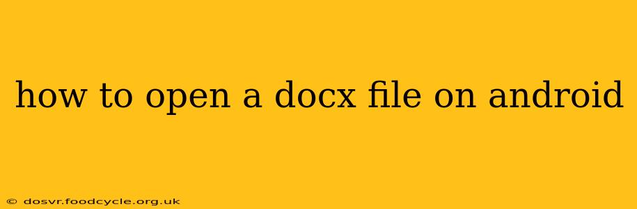 how to open a docx file on android