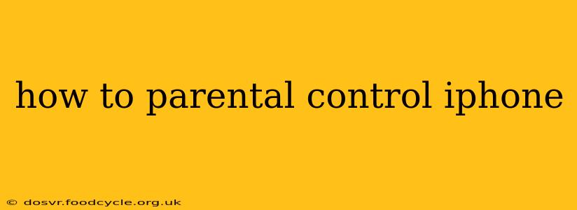 how to parental control iphone