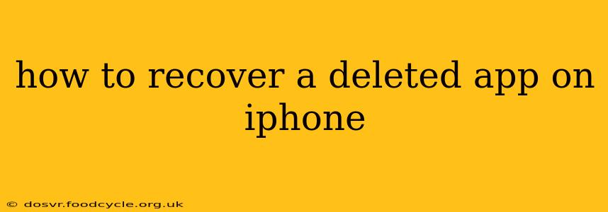 how to recover a deleted app on iphone