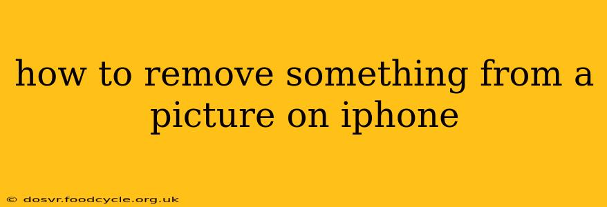 how to remove something from a picture on iphone