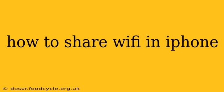 how to share wifi in iphone