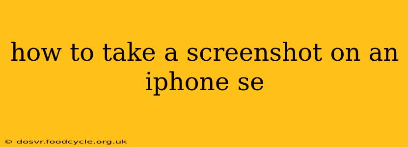 how to take a screenshot on an iphone se