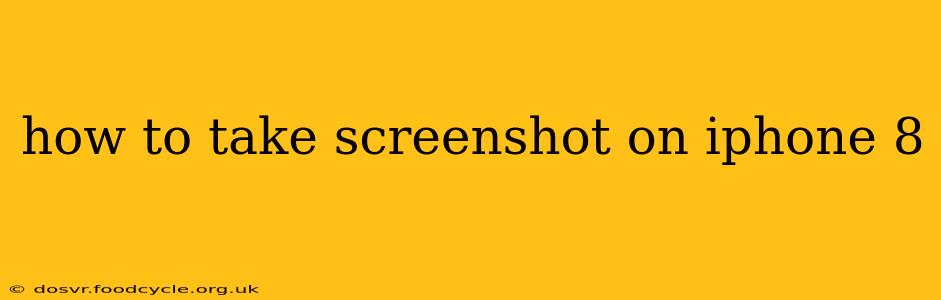 how to take screenshot on iphone 8