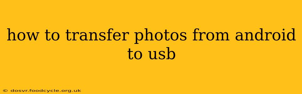 how to transfer photos from android to usb