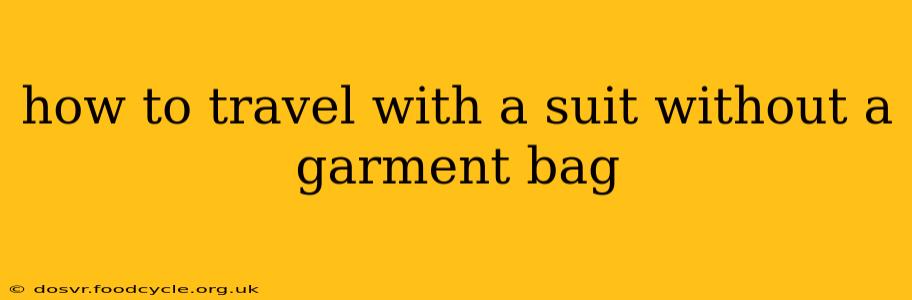 how to travel with a suit without a garment bag