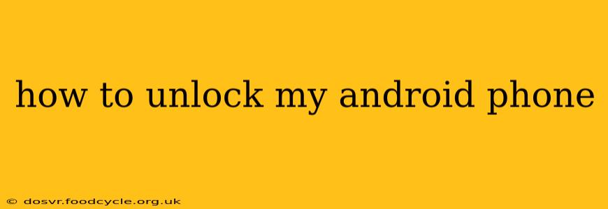 how to unlock my android phone