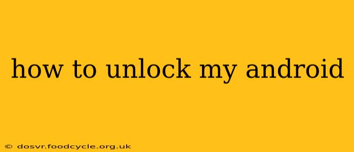 how to unlock my android