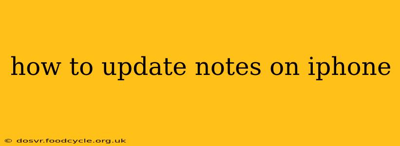 how to update notes on iphone
