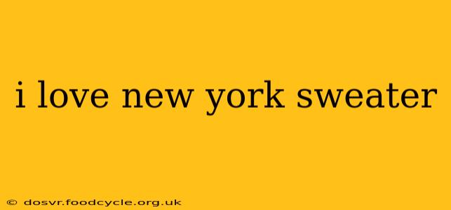 i love new york sweater