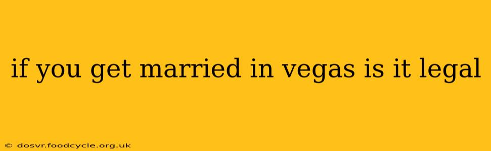 if you get married in vegas is it legal