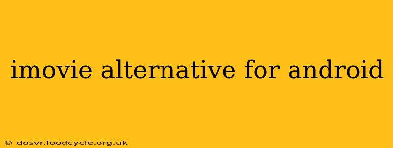 imovie alternative for android