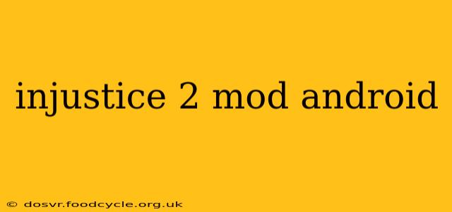 injustice 2 mod android