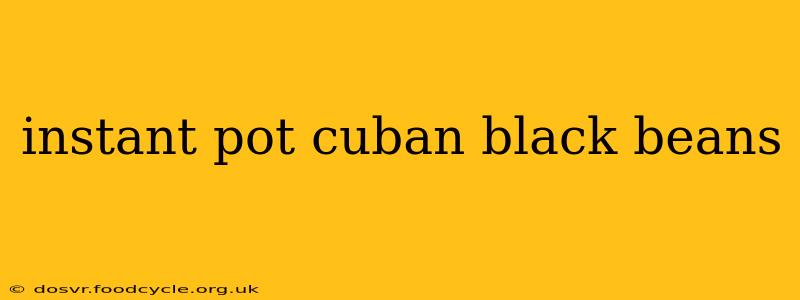 instant pot cuban black beans