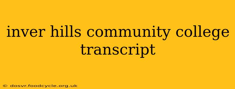 inver hills community college transcript