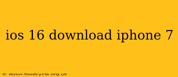 ios 16 download iphone 7