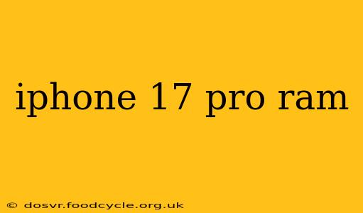 iphone 17 pro ram