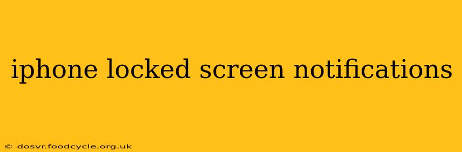 iphone locked screen notifications