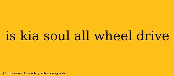 is kia soul all wheel drive