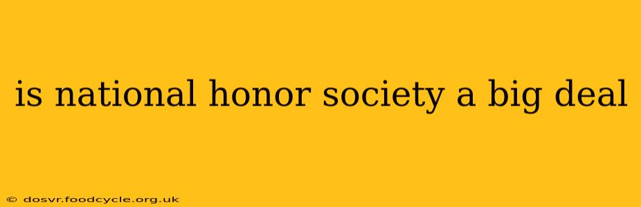 is national honor society a big deal