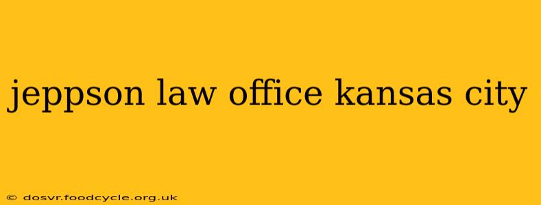 jeppson law office kansas city