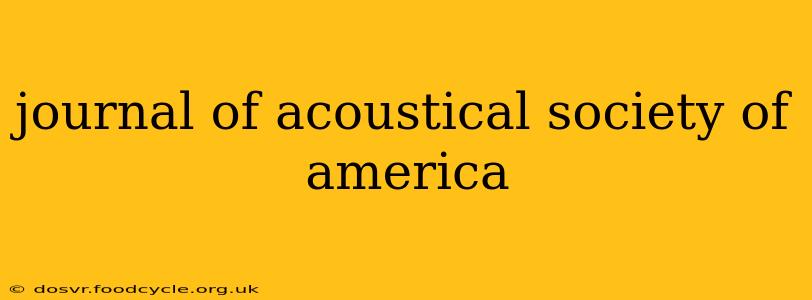 journal of acoustical society of america