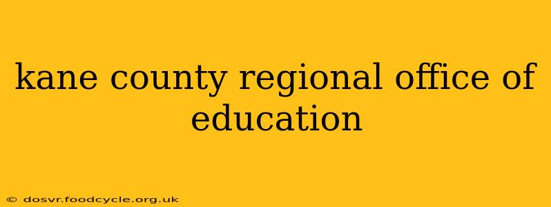 kane county regional office of education