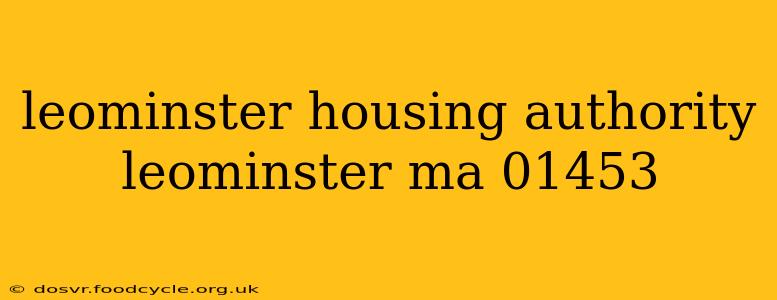 leominster housing authority leominster ma 01453
