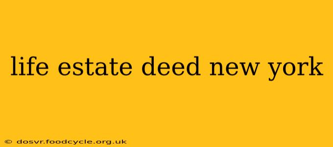 life estate deed new york