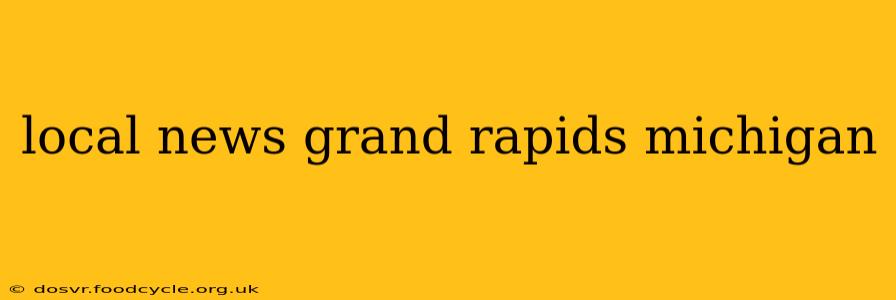 local news grand rapids michigan