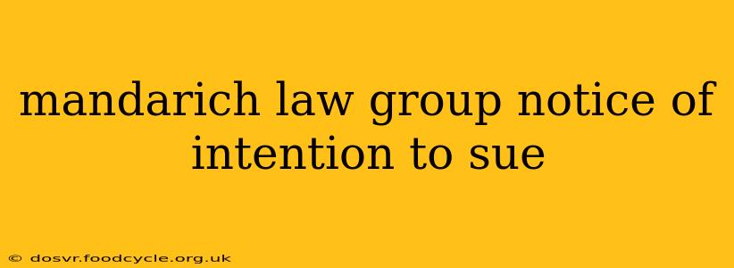 mandarich law group notice of intention to sue
