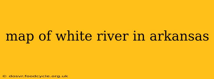 map of white river in arkansas