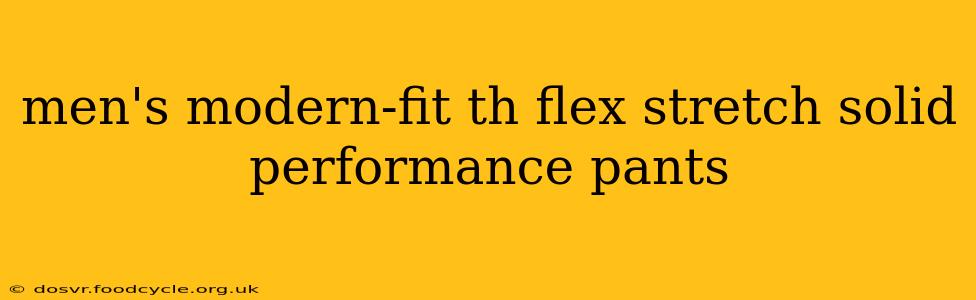 men's modern-fit th flex stretch solid performance pants