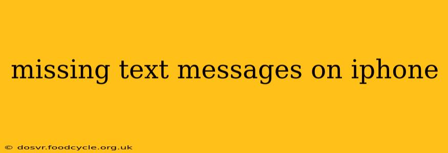 missing text messages on iphone