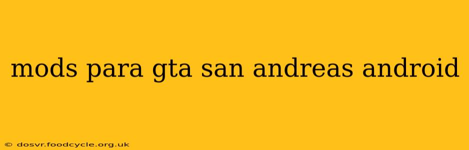 mods para gta san andreas android