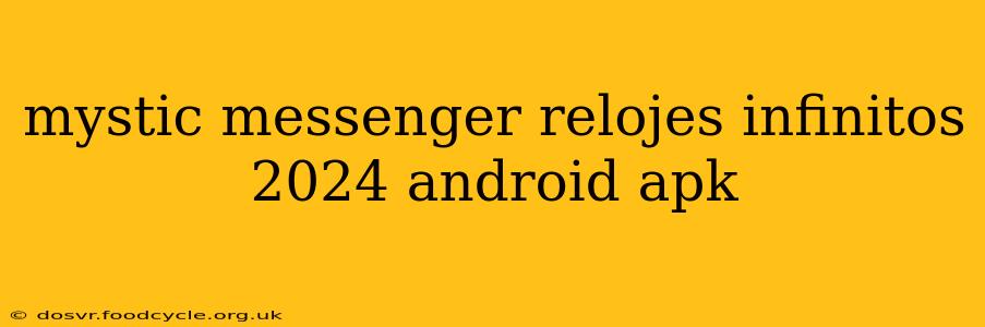 mystic messenger relojes infinitos 2024 android apk
