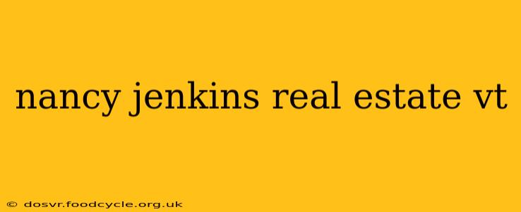 nancy jenkins real estate vt