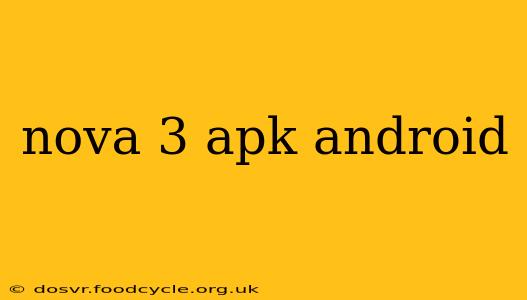 nova 3 apk android