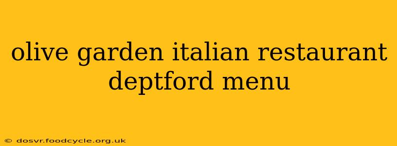 olive garden italian restaurant deptford menu