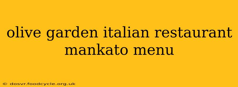 olive garden italian restaurant mankato menu